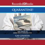 Quarantine! by  Gay Courter audiobook
