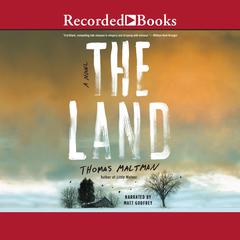 The Land by Thomas Maltman audiobook