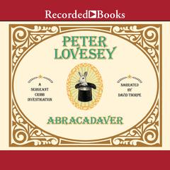 Abracadaver by Peter Lovesey audiobook