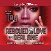 Rescued by the Love of a Real One by  Toy audiobook