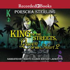 King of the Streets, Queen of His Heart 2 by Porscha Sterling audiobook