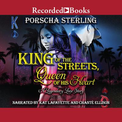 King of the Streets, Queen of His Heart by Porscha Sterling audiobook