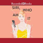 Siri, Who Am I? by  Sam Tschida audiobook
