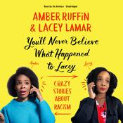 You'll Never Believe What Happened to Lacey by  Amber Ruffin audiobook