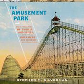 The Amusement Park by  Stephen M. Silverman audiobook