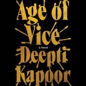 Age of Vice by  Deepti Kapoor audiobook