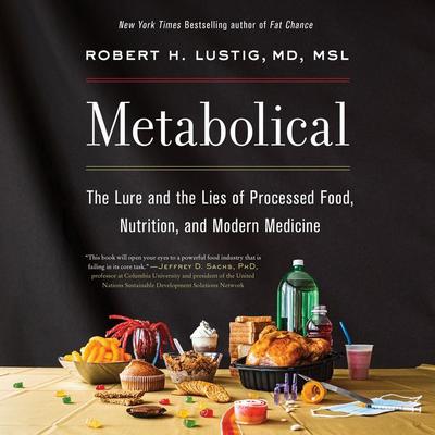 Metabolical by Robert H. Lustig audiobook