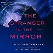 The Stranger in the Mirror by  Liv Constantine audiobook