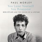 You Lose Yourself You Reappear by  Paul Morley audiobook