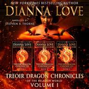 Treoir Dragon Chronicles of the Belador ™ World: Volume I, Books 1–3 by  Dianna Love audiobook