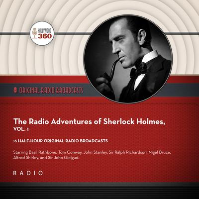 The New Radio Adventures of Sherlock Holmes, Vol. 1 by Black Eye Entertainment audiobook