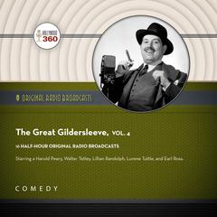 The Great Gildersleeve, Vol. 4 by Black Eye Entertainment audiobook