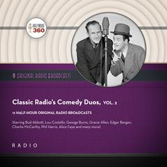 Classic Radio's Comedy Duos, Vol. 2 by Black Eye Entertainment audiobook