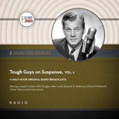 Tough Guys on Suspense, Vol. 2 by Black Eye Entertainment audiobook