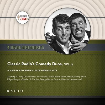 Classic Radio's Comedy Duos, Vol. 3 by Black Eye Entertainment audiobook