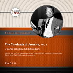 The Cavalcade of America, Vol. 2 by Black Eye Entertainment audiobook