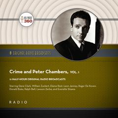 Crime and Peter Chambers, Vol. 1 by Black Eye Entertainment audiobook