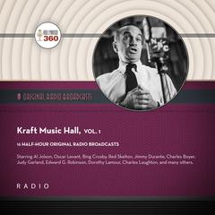 Kraft Music Hall, Vol. 1 by Black Eye Entertainment audiobook