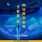 Tea and Murder: The Citadel of Weeping Pearls & The Tea Master and the Detective by  Aliette de Bodard audiobook