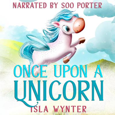 Once Upon a Unicorn by Isla Wynter audiobook