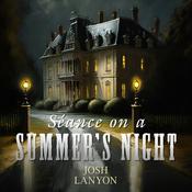 Seance on a Summer's Night by  Josh Lanyon audiobook
