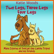 Two Legs, Thee Legs, Four Legs. by  Katie audiobook