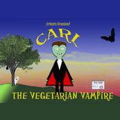 Carl the Vegetarian Vampire by  Artemis Greenleaf audiobook