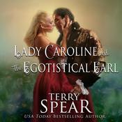 Lady Caroline and the Egotistical Earl by  Terry Spear audiobook