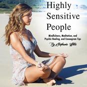 Highly Sensitive People by  Stephanie White audiobook