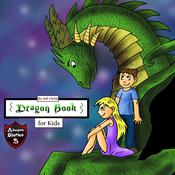 Dragon Book for Kids by  Jeff Child audiobook