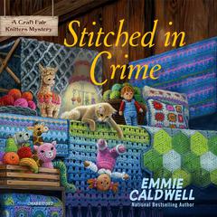 Stitched in Crime by Emmie Caldwell audiobook