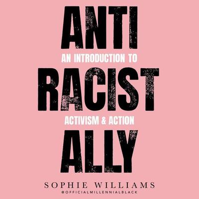 Anti-Racist Ally by Sophie Williams audiobook