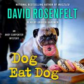 Dog Eat Dog by  David Rosenfelt audiobook