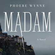 Madam by  Phoebe Wynne audiobook
