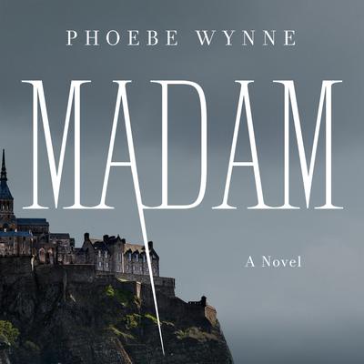 Madam by Phoebe Wynne audiobook