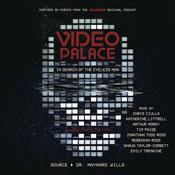 Video Palace: In Search of the Eyeless Man by  Maynard Wills audiobook