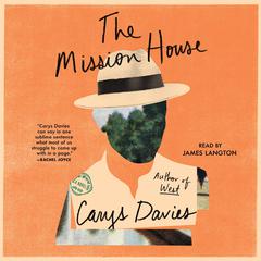 The Mission House by Carys Davies audiobook