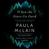When the Stars Go Dark by  Paula McLain audiobook