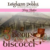 3 Bodies and a Biscotti by  Leighann Dobbs audiobook