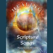 Healing Scripture Songs by  Phaya Brands audiobook