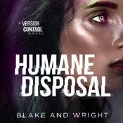 Humane Disposal by  David Wright audiobook