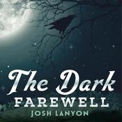 The Dark Farewell by  Josh Lanyon audiobook