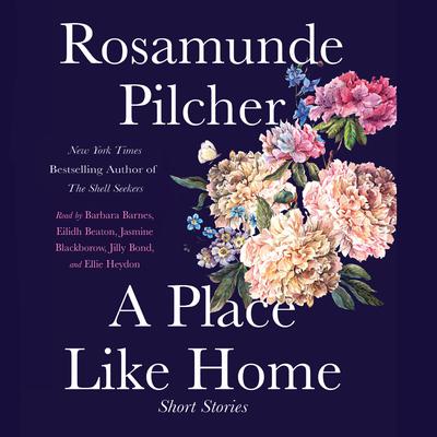 A Place Like Home by Rosamunde Pilcher audiobook