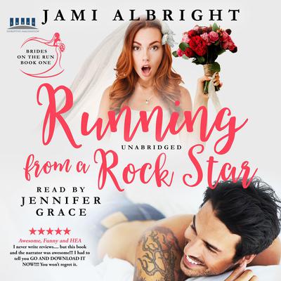 Running From A Rock Star by Jami Albright audiobook