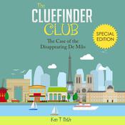 Mysteries for kids : The CLUE FINDER CLUB : SPECIAL 1 - THE CASE OF THE DISAPPEARING DE MILO by  Ken T Seth audiobook