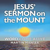 Jesus' Sermon on the Mount by  Martin Manser audiobook