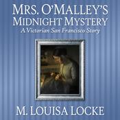 Mrs. O'Malley's Midnight Mystery by  M. Louisa Locke audiobook