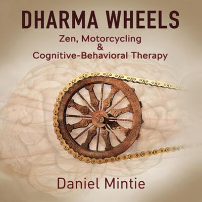 Dharma Wheels by Daniel Mintie audiobook