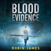 Blood Evidence by  Robin James audiobook