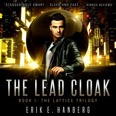 The Lead Cloak by Erik E. Hanberg audiobook